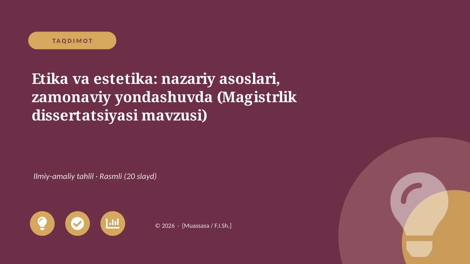 Etika va estetika: nazariy asoslari, zamonaviy yondashuvda (Magistrlik dissertatsiyasi mavzusi)