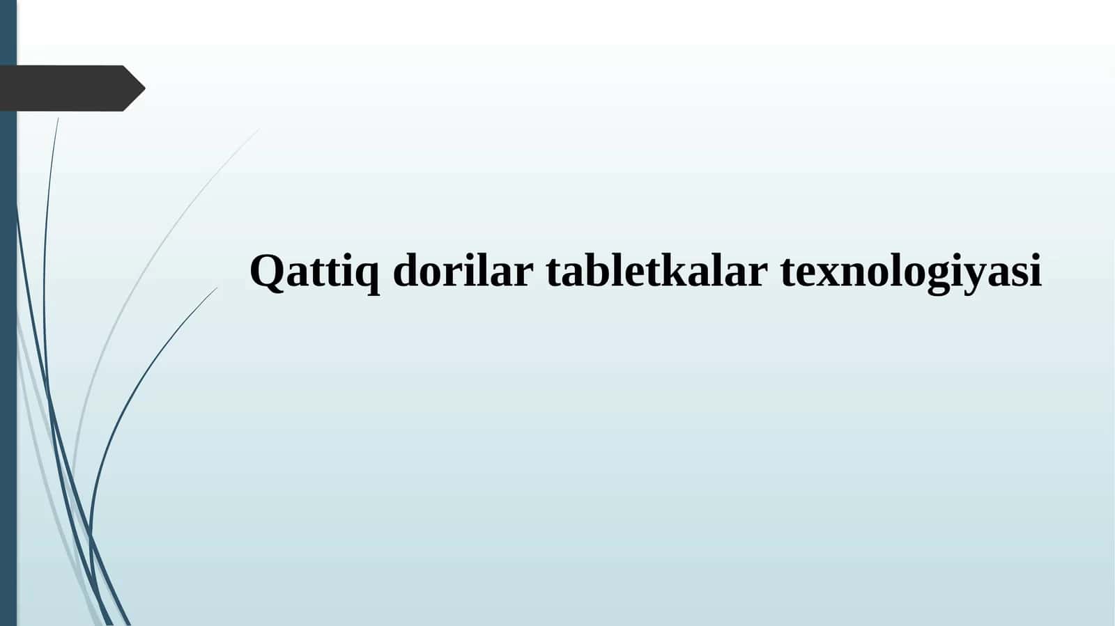 Qattiqdori tabletka tехnologiyasi