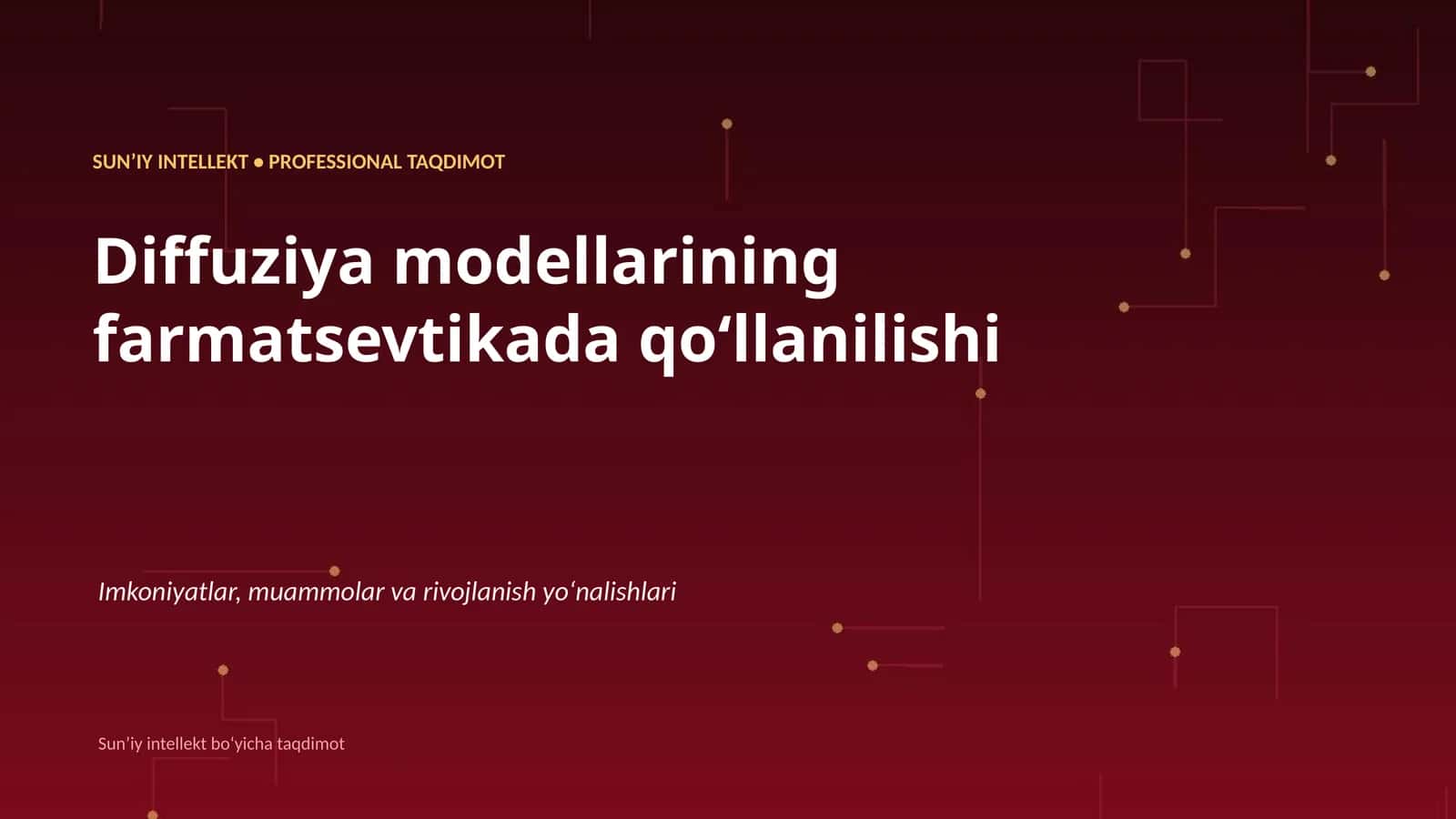 SUNʼIY INTELLEKT • PROFESSIONAL TAQDIMOT