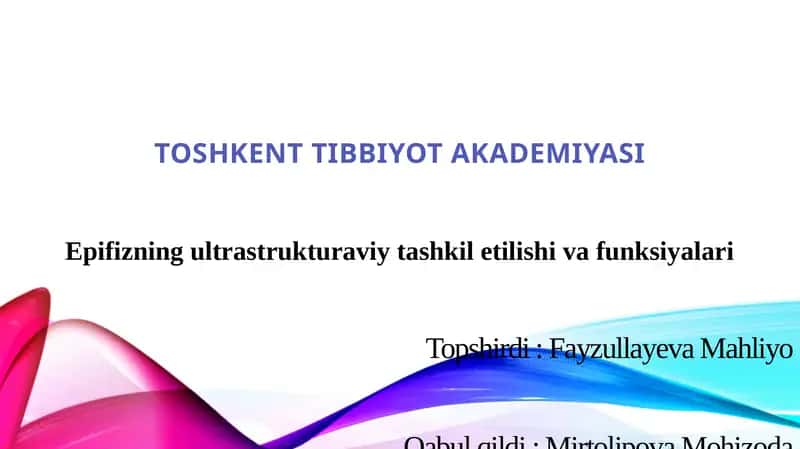 Epifizning ultrastrukturaviy tashkil etilishi va funksiyalari