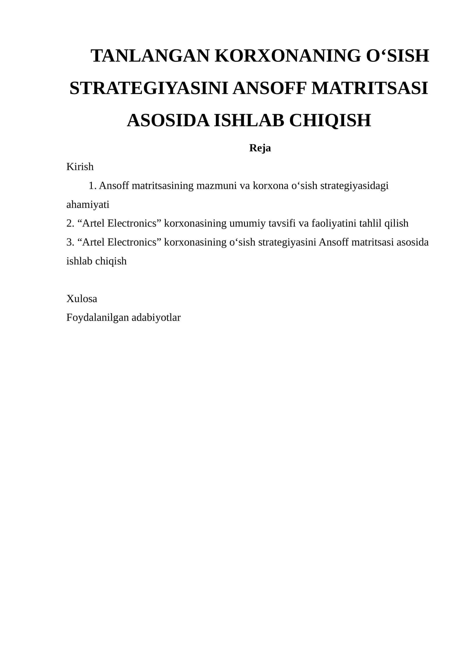 TANLANGAN KORXONANING O‘SISH STRATEGIYASINI ANSOFF MATRITSASI ASOSIDA ISHLAB CHIQISH