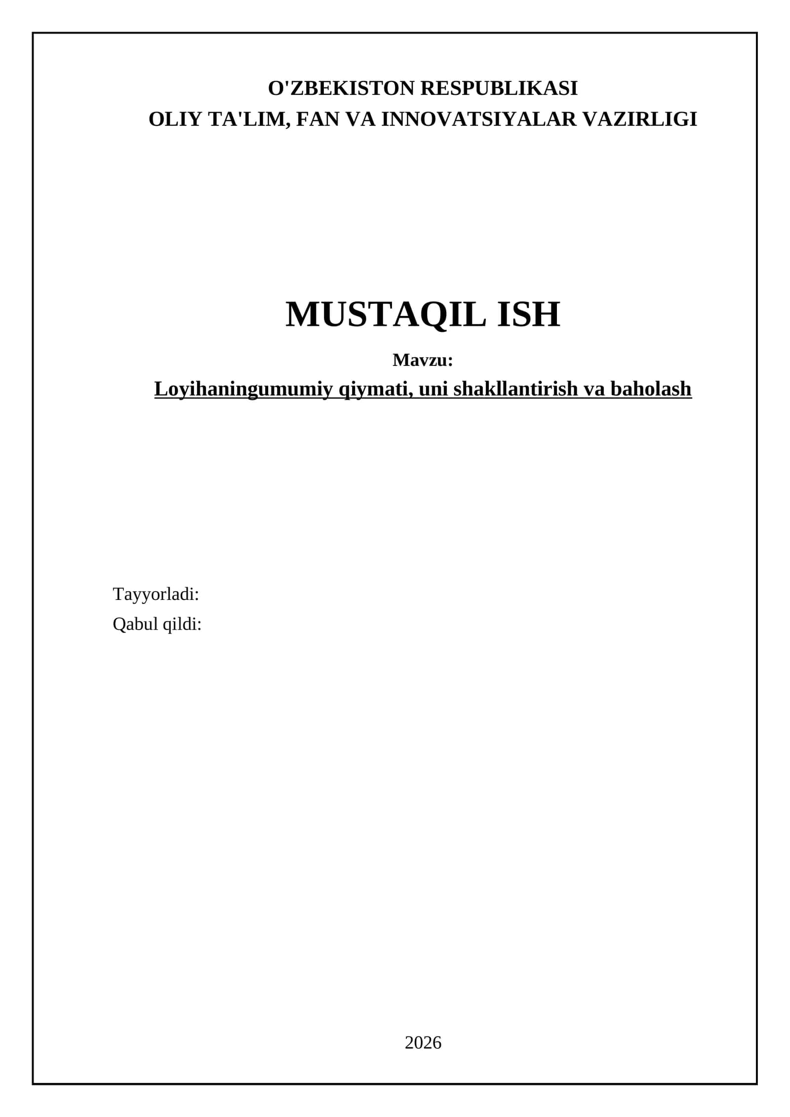 Loyihaning umumiy qiymati, uni shakllantirish va baholash