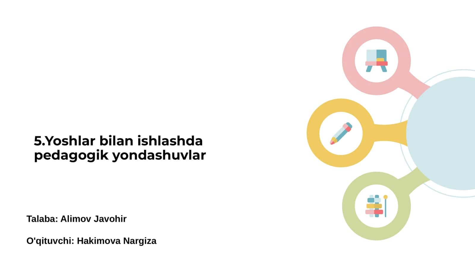 Yoshlar bilan ishlashda pedagogik yondashuvlar