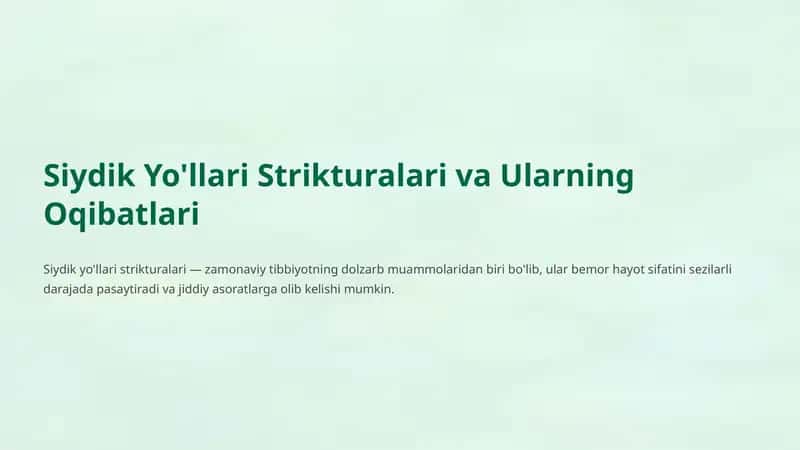 Siydik Yo'llari Strikturasi va Ularning Oqibatlari