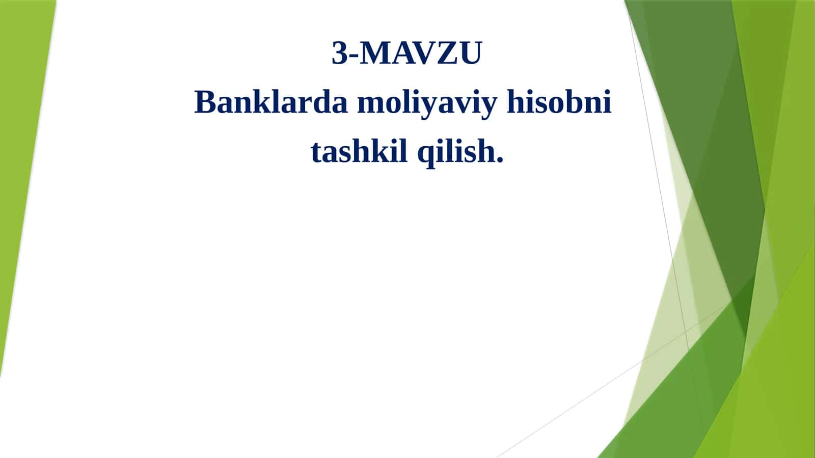 Banklarda moliyaviy hisobni tashkil qilish