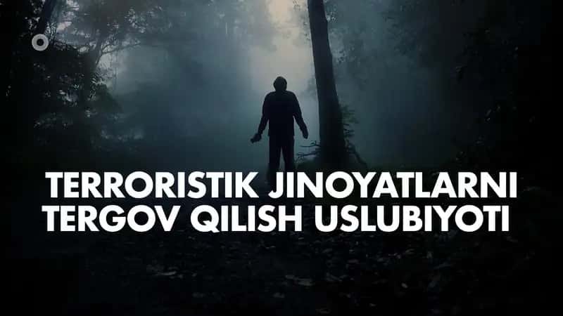 TERRORISTIK JINOYATLARNI TERGOV QILISH USLUBIYOTI