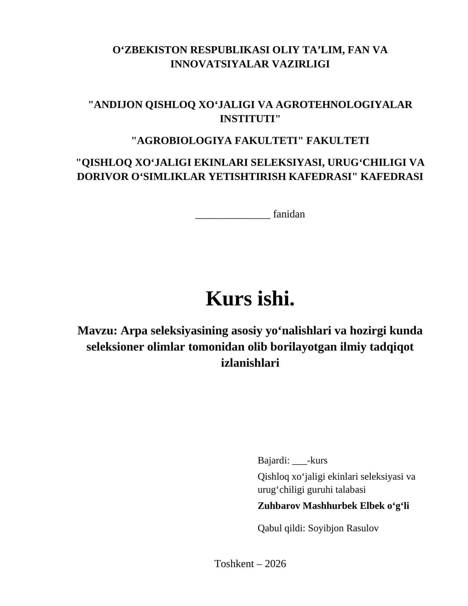 Arpa seleksiyasining asosiy yoʻnalishlari va hozirgi kunda seleksioner olimlar tomonidan olib borilayotgan ilmiy tadqiqot izlanishlari