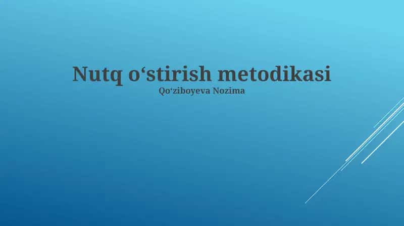 Nutq o‘stirish metodikasi