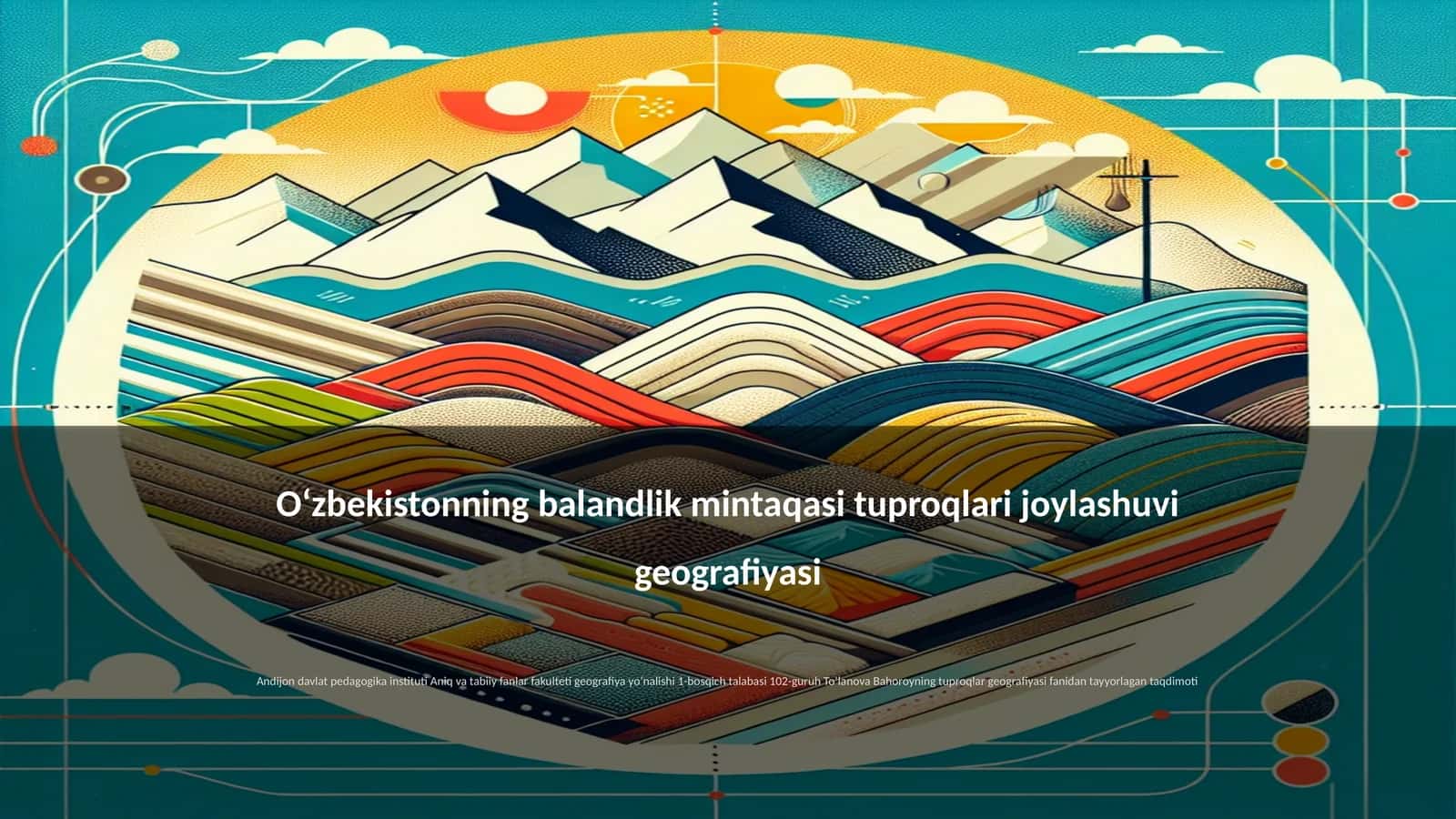 Oʻzbekistonning balandlik mintaqasi tuproqlari joylashuvi geografiyasi