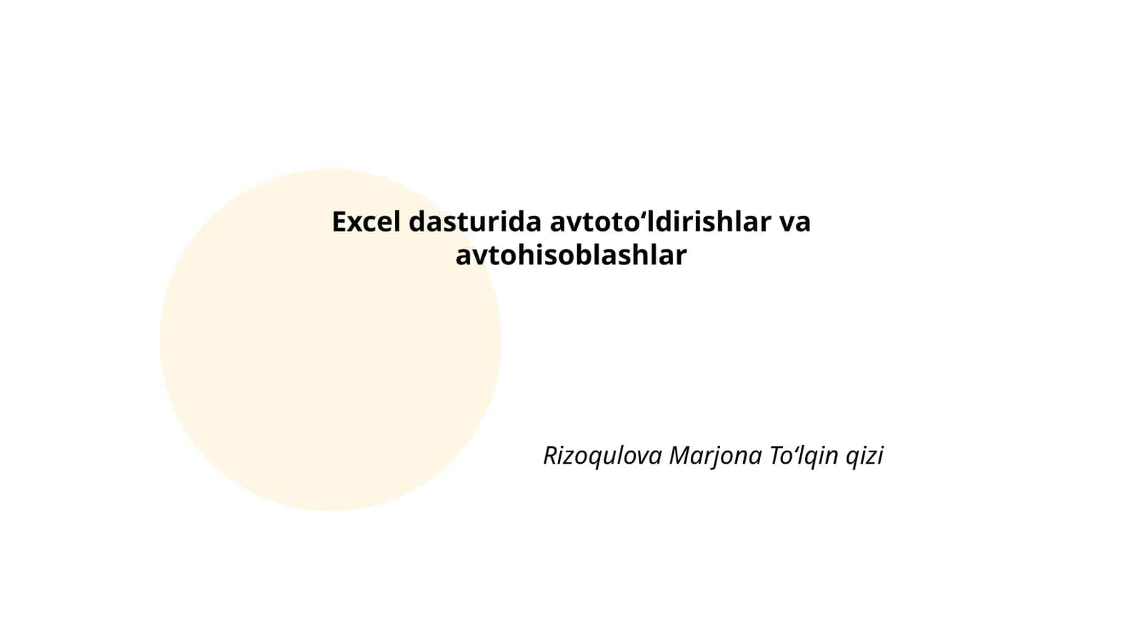 Excel dasturida avtotoʻldirishlar va avtohisoblashlar