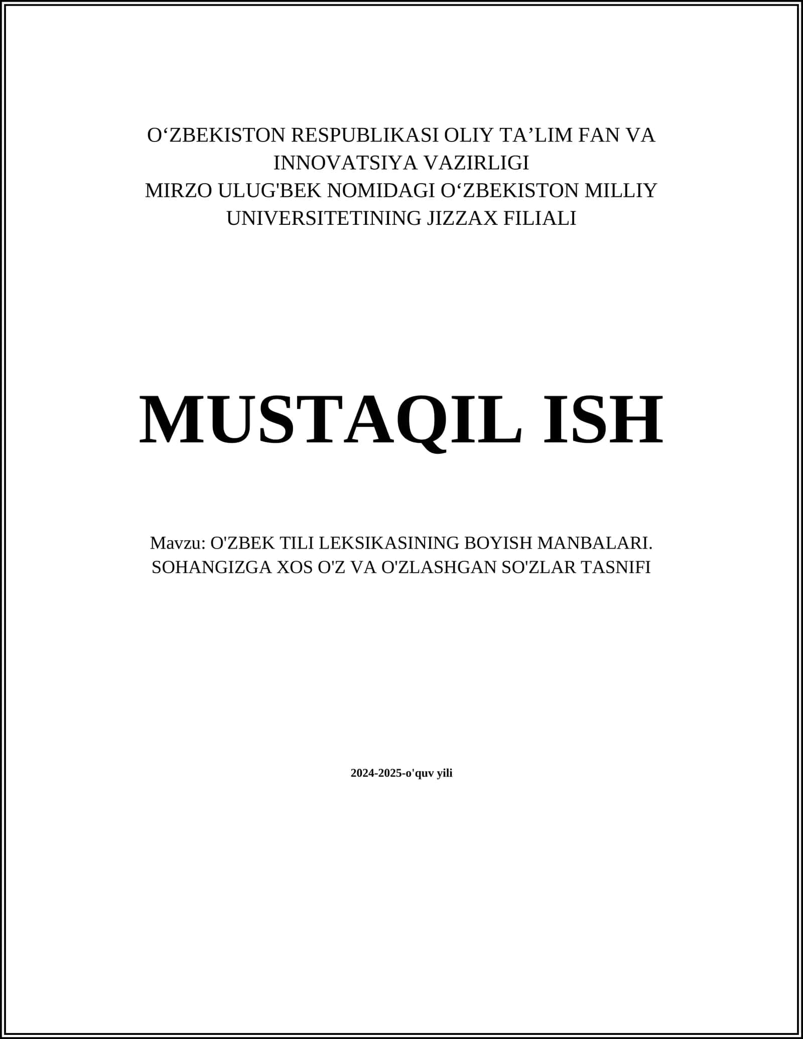 O'ZBEK TILI LEKSIKASINING BOYISH MANBALARI. SOHANGIZGA XOS O'Z VA O'ZLASHGAN SO'ZLAR TASNIFI
