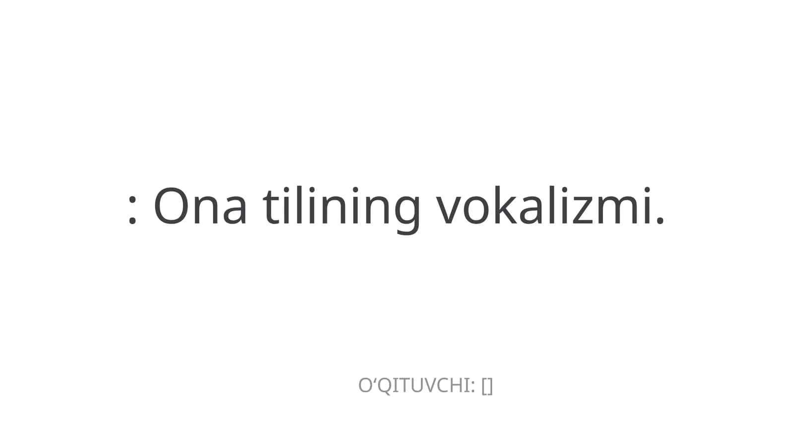 Ona tilining vokalizmi