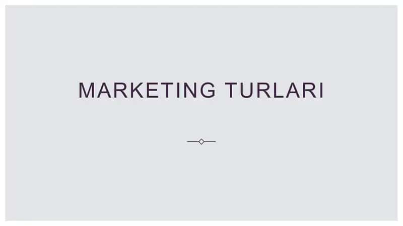 ''Marketing turlari''
