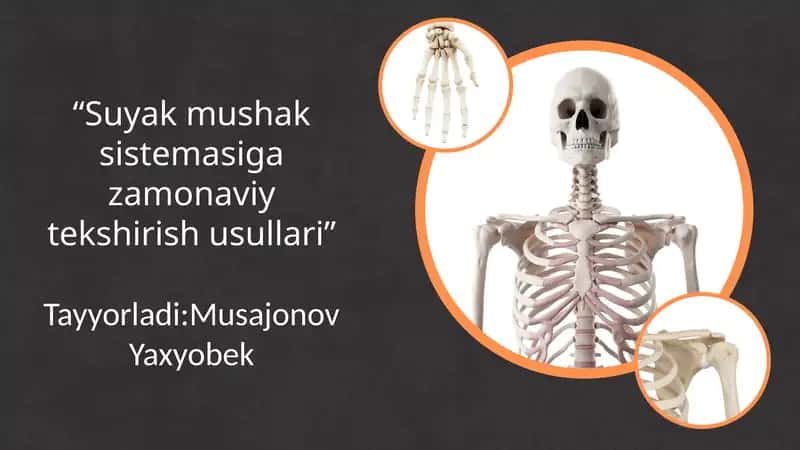 “Suyak mushak sistemasiga zamonaviy tekshirish usullari”