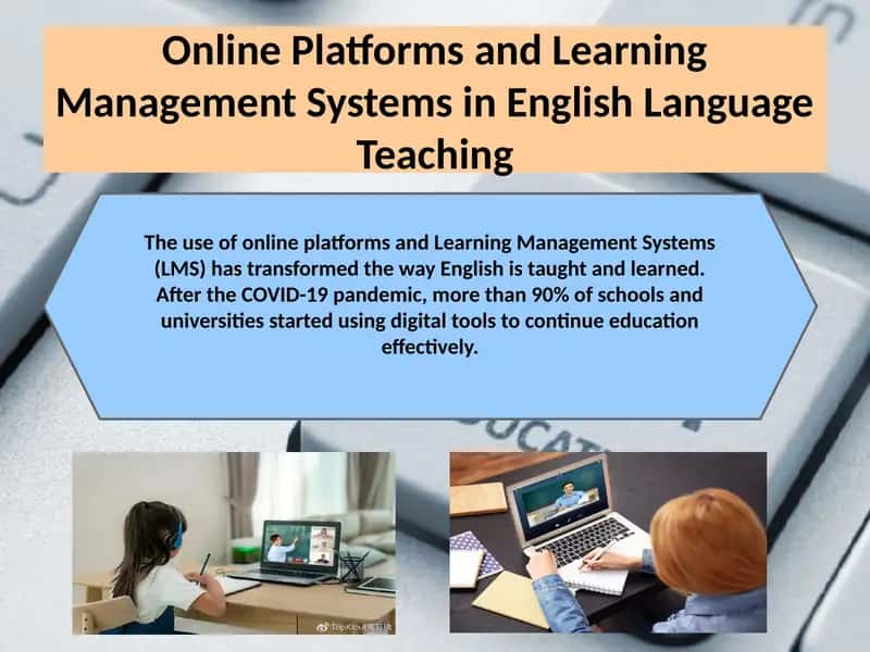 Ppt slide about online platforms and learning management systems in English language teaching