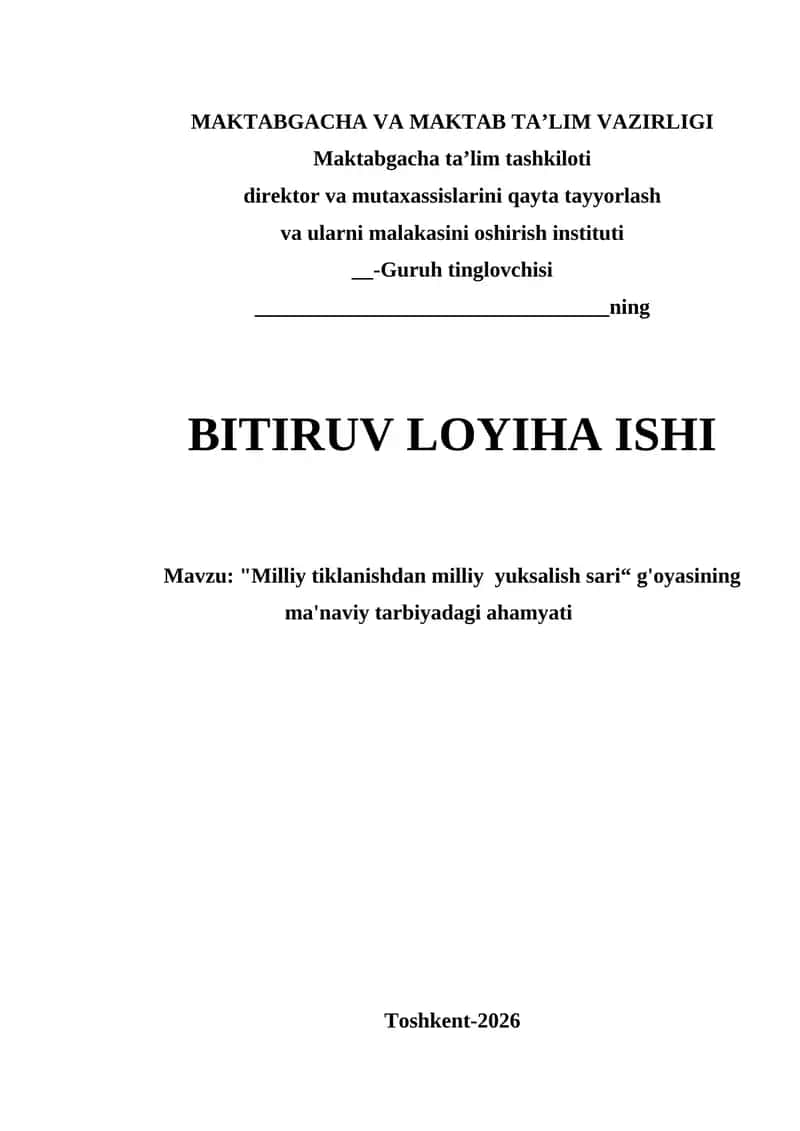 Milliy tiklanishdan milliy yuksalish sari g'oyasining ma'naviy tarbiyadagi ahamyati