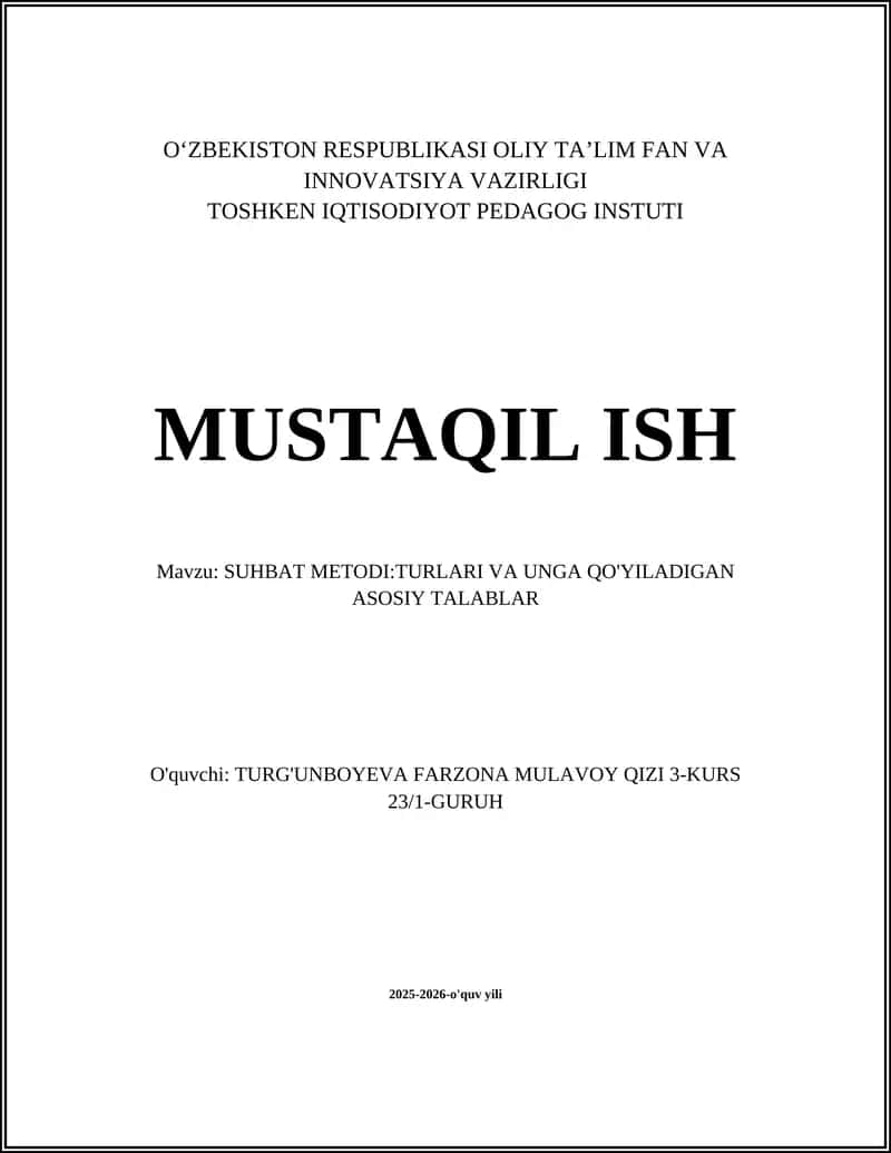 SUHBAT METODI:TURLARI VA UNGA QO'YILADIGAN ASOSIY TALABLAR