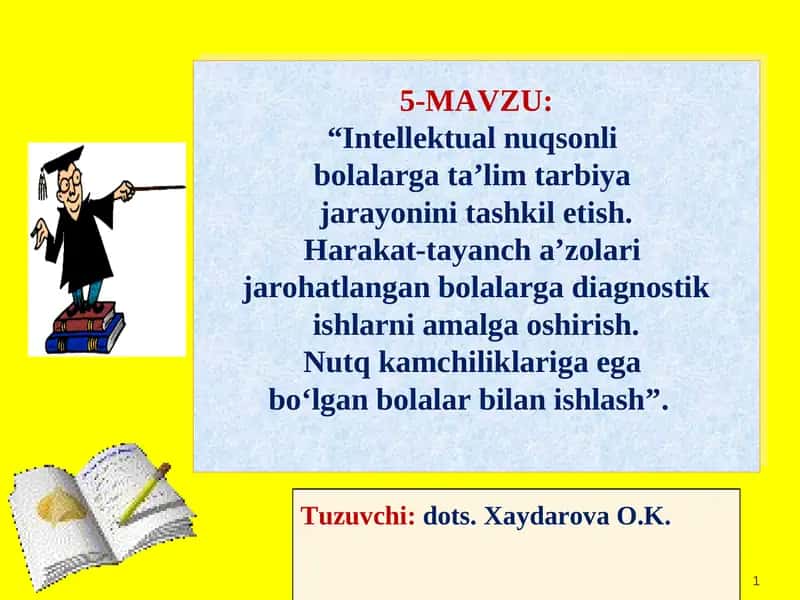 Intellektual nuqsonli bolalarga ta’lim tarbiya jarayonini tashkil etish