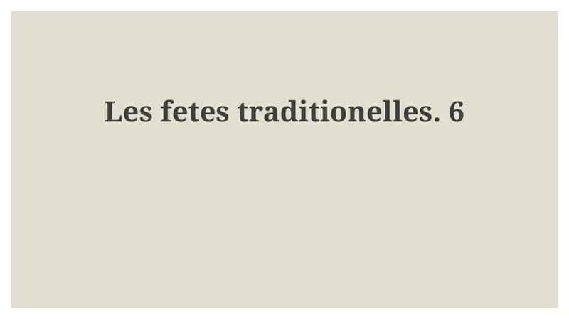 Les fetes traditionelles