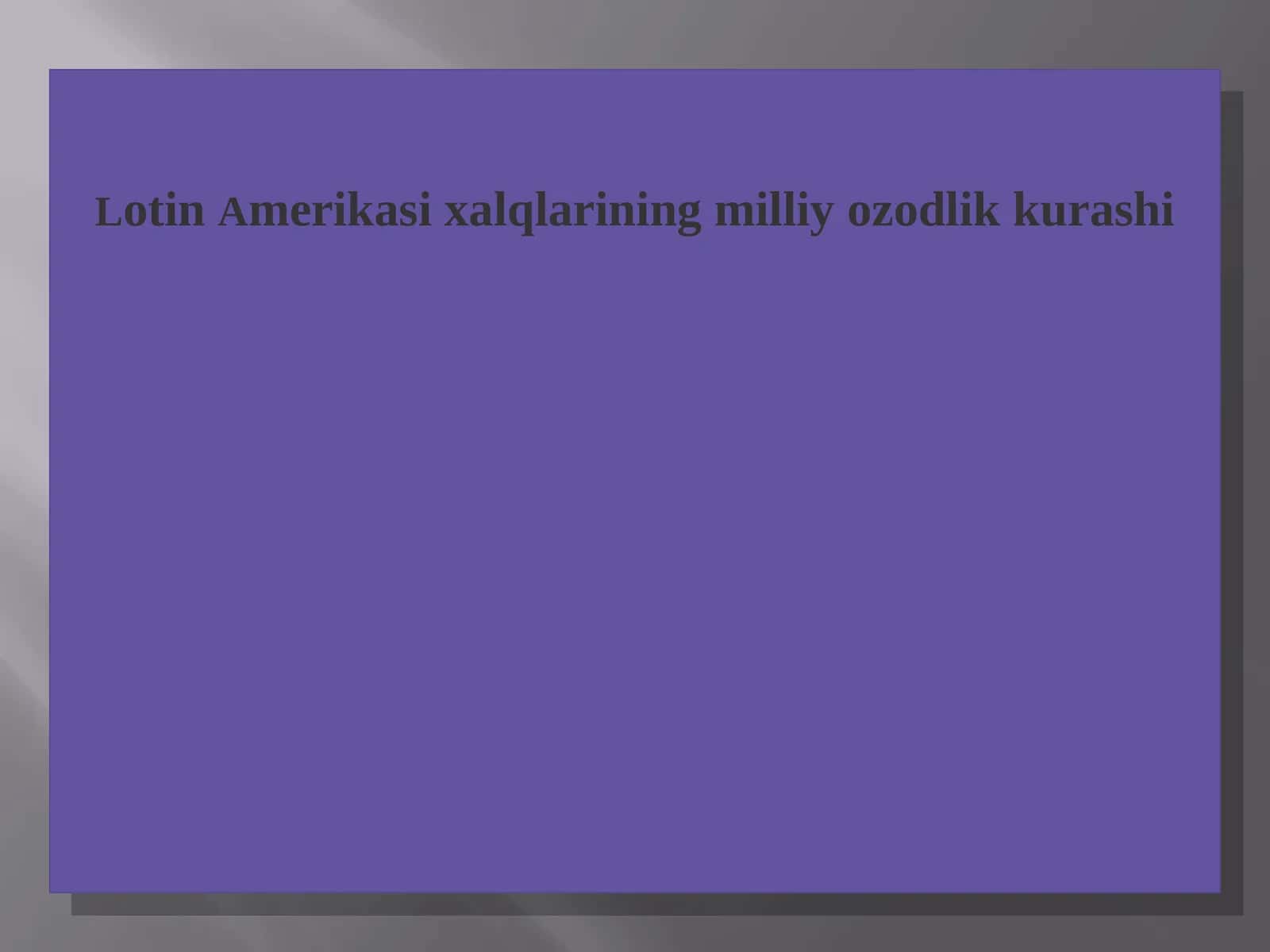 Lotin Amerikasi xalqlarining milliy ozodlik kurashi