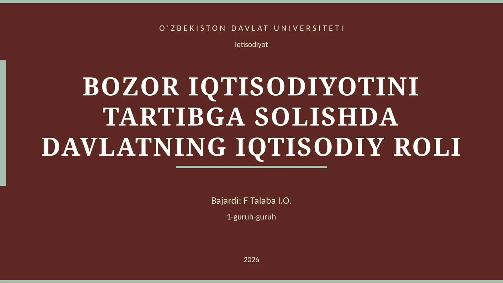 BOZOR IQTISODIYOTINI TARTIBGA SOLISHDA DAVLATNING IQTISODIY ROLI