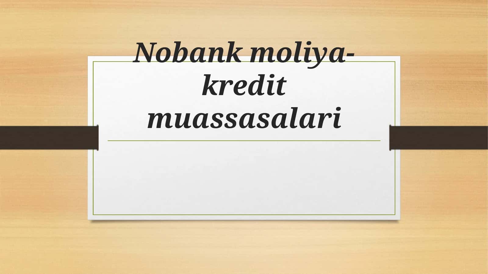 Nobankmoliya-kreditmuassasalari