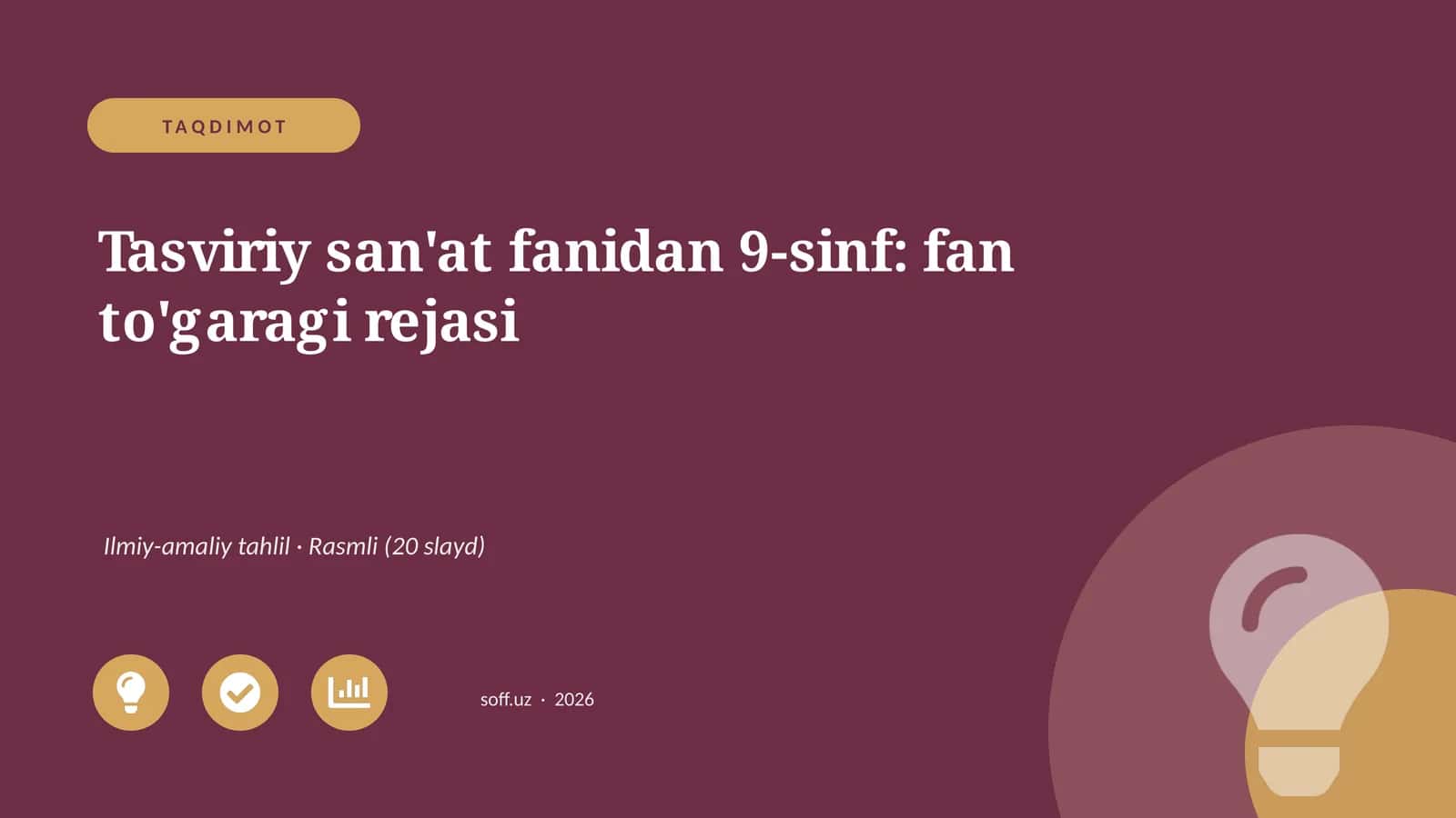 Tasviriy san'at fanidan 9-sinf: fan to'garagi rejasi