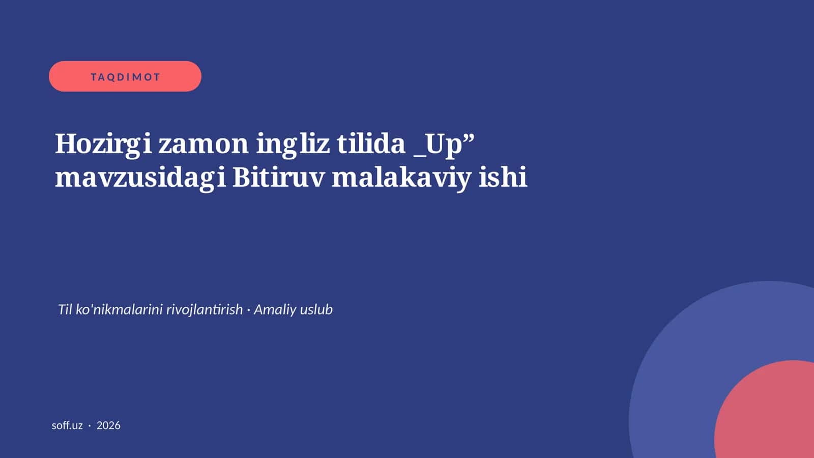 Hozirgi zamon ingliz tilida _Up” mavzusidagi Bitiruv malakaviy ishi