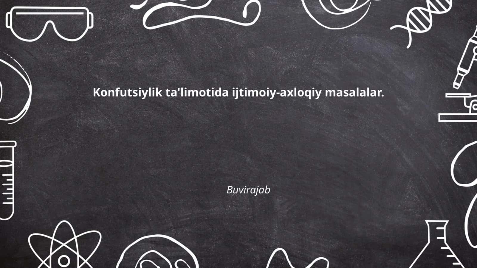 Konfutsiylik ta'limotida ijtimoiy-axloqiy masalalar