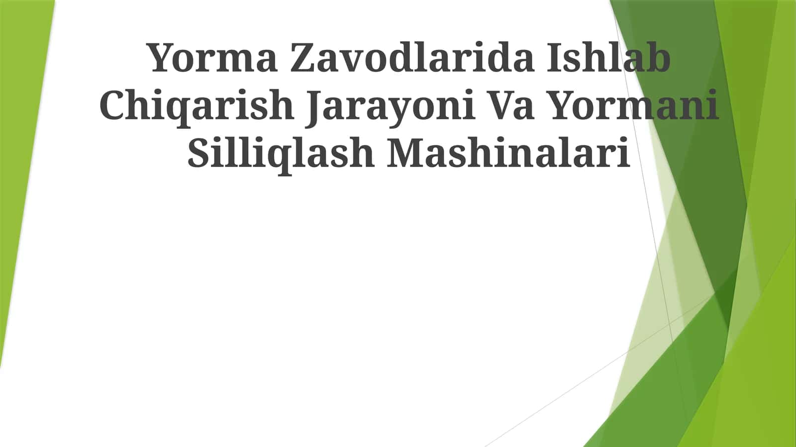 Yorma Zavodlarida Ishlab Chiqarish Jarayoni Va Yormani Silliqlash Mashinalari