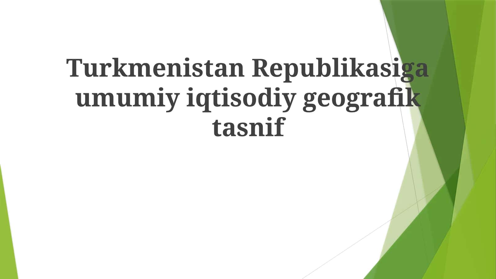 TurkmenistanRepublikasigaumumiyiqtisodiygeografiktasnif