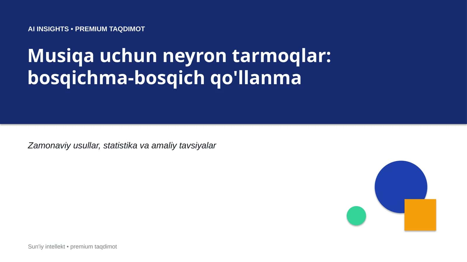 Musiqa uchun neyron tarmoqlar: bosqichma-bosqich qo'llanma