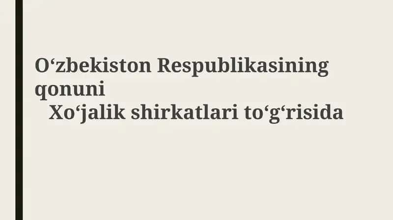Oʻzbekiston Respublikasining qonuni Xoʻjalik shirkatlari toʻgʻrisida