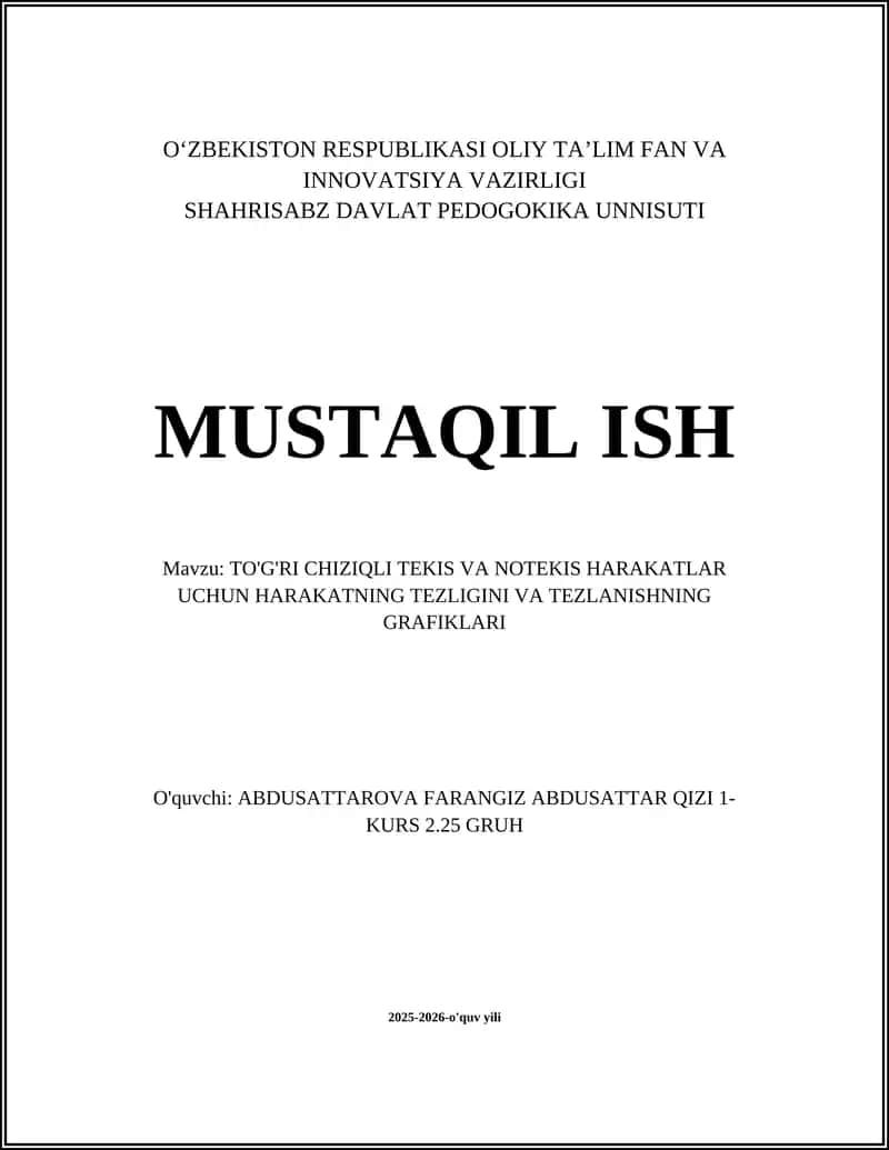 TO'G'RI CHIZIQLI TEKIS VA NOTEKIS HARAKATLAR UCHUN HARAKATNING TEZLIGINI VA TEZLANISHNING GRAFIKLARI