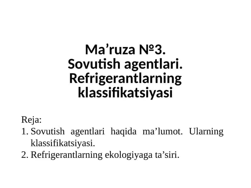 Sovutishagentlari. Refrigerantlarning klassifikatsiyasi