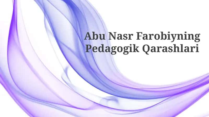 Abu Nasr Farobiyning Pedagogik Qarashlari