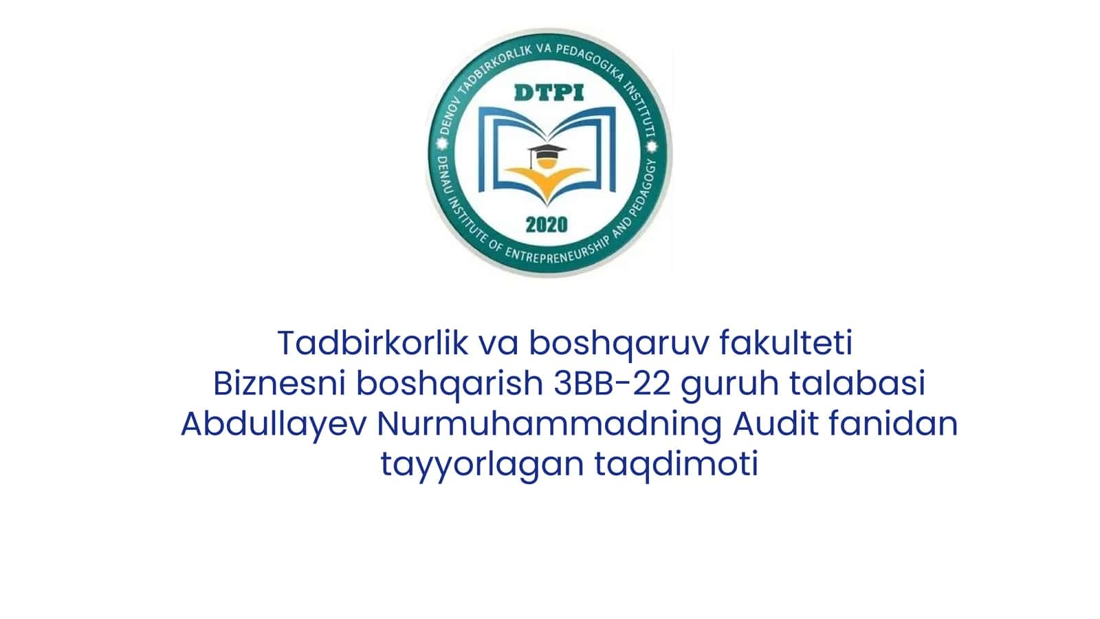 Auditorning kasb etikasi va auditorlik kasbiga malakaviy va axloqiy talablar.