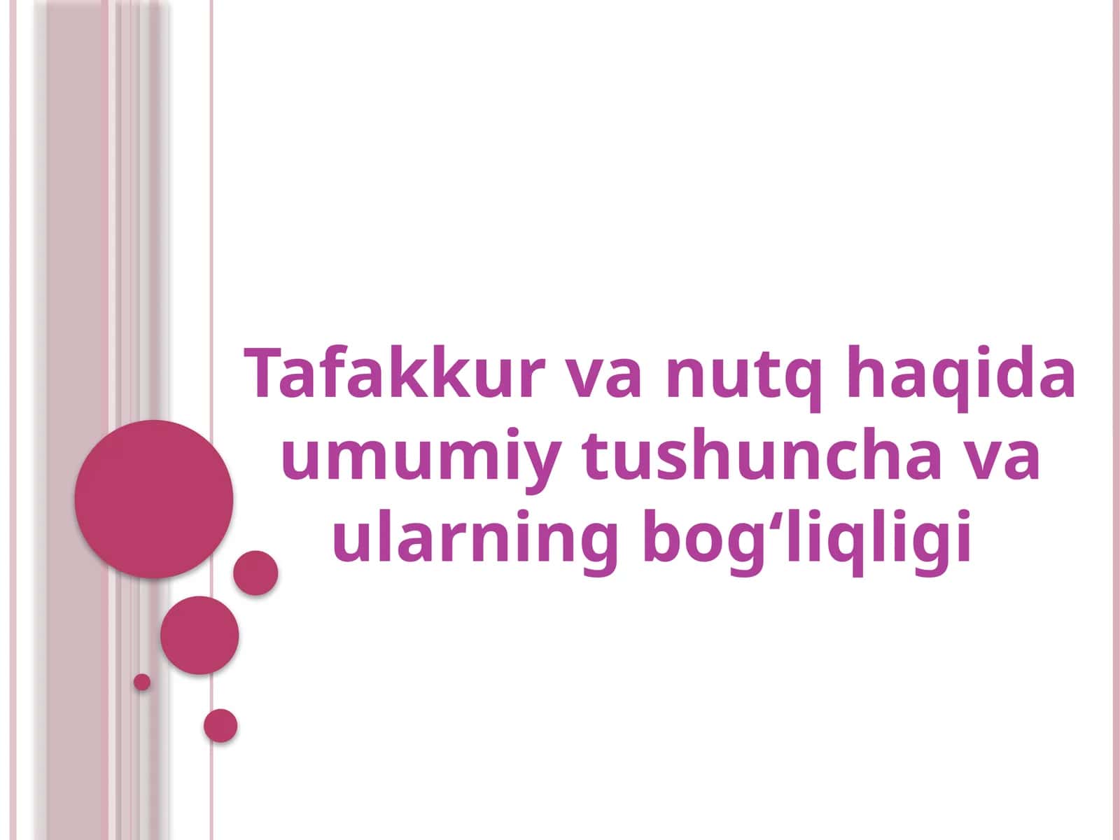Tafakkur va Nutq haqida Umumiy Tushuncha va Ular Ning Bogʻliqligi