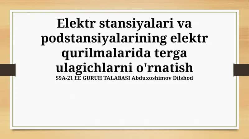 Elektr stansiyalari va podstansiyalarining elektr qurilmalarida terga ulagichlarni o'rnatish