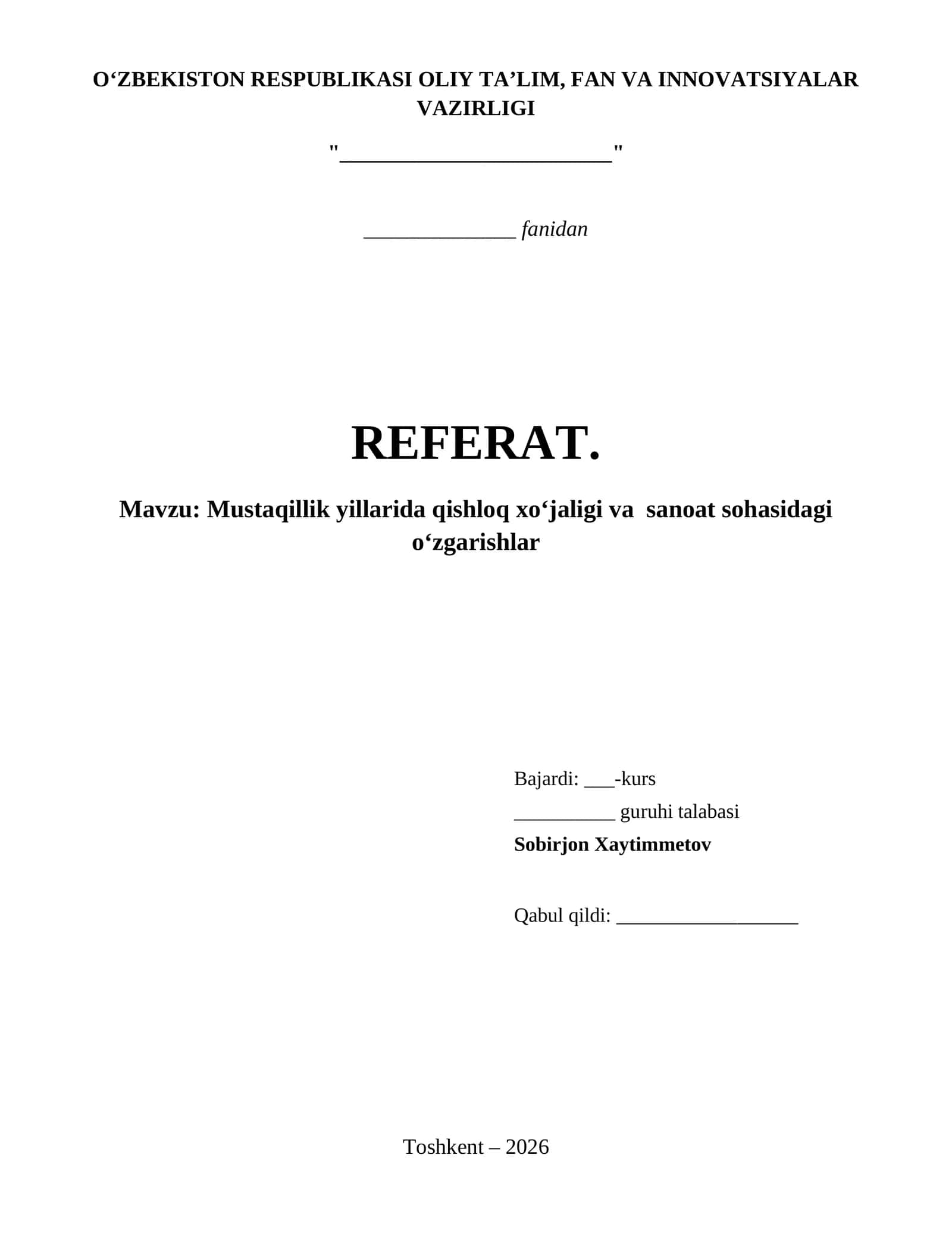 Mustaqillik yillarida qishloq xoʻjaligi va  sanoat sohasidagi  oʻzgarishlar