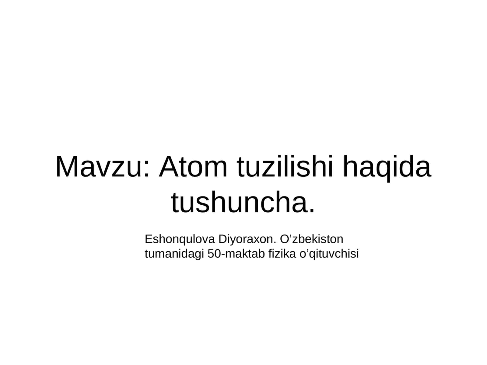 Atom tuzilishi haqida tushuncha