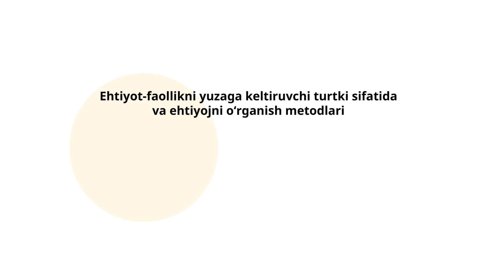 Ehtiyot-faollikni yuzaga keltiruvchi turtki sifatida va ehtiyojni oʻrganish metodlari