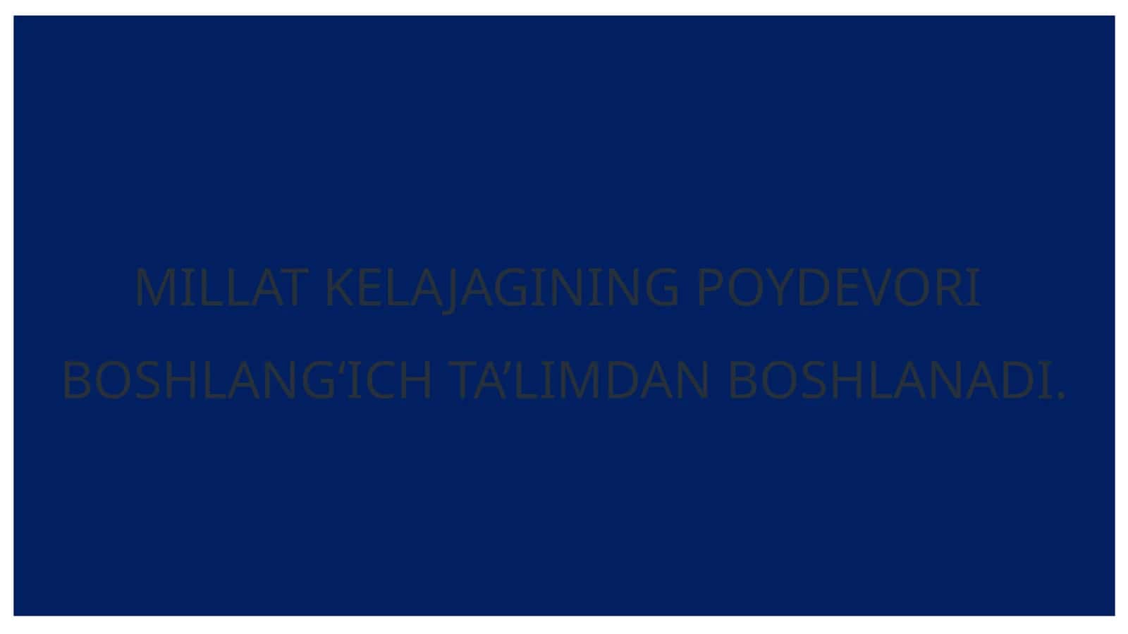 Millat kelajagining poydevoriboshlang'ich ta'limga oid darslar