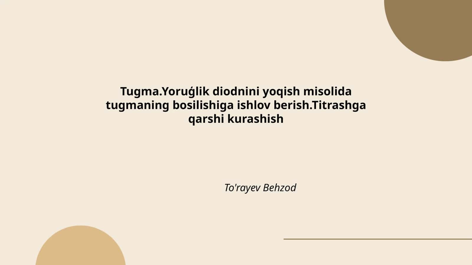 Tugma.Yoruģlik diodnini yoqish misolida tugmaning bosilishiga ishlov berish