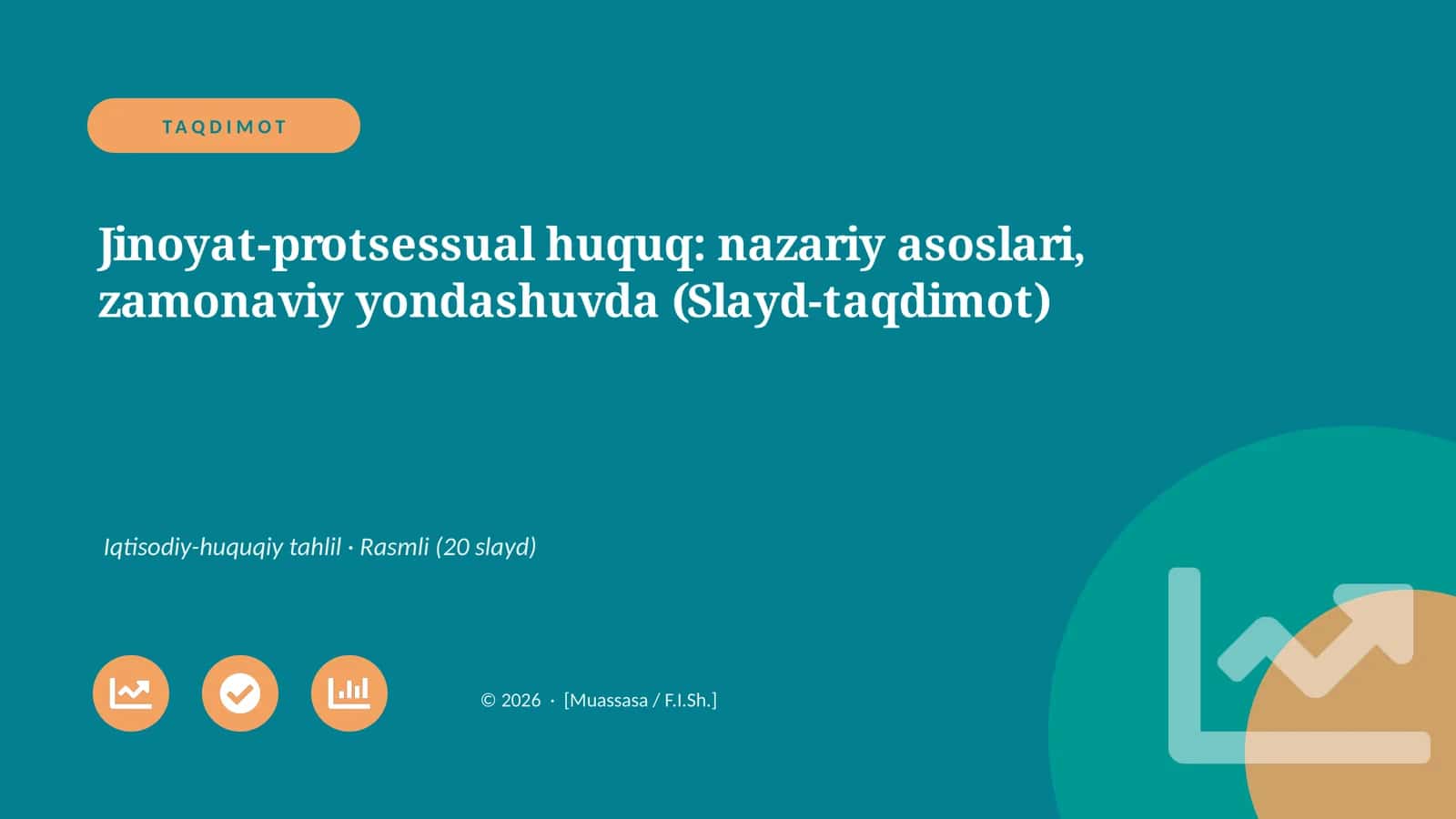 Jinoyat-protsessual huquq: nazariy asoslari, zamonaviy yondashuvda (Slayd-taqdimot)