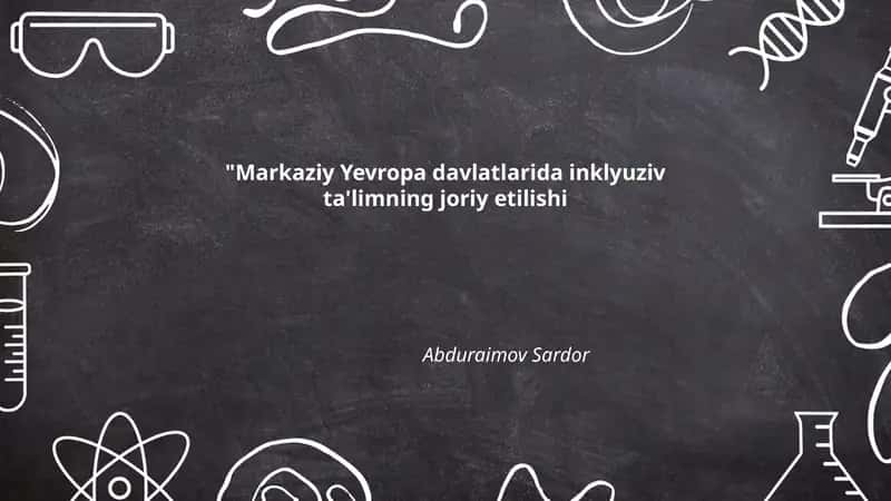Markaziy Yevropa davlatlarida inklyuziv ta'limning joriy etilishi