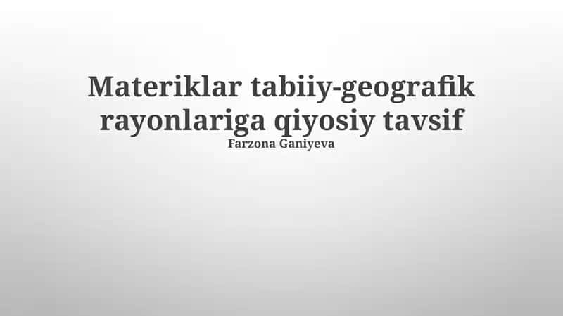 Materiklar tabiiy-geografik rayonlariga qiyosiy tavsif