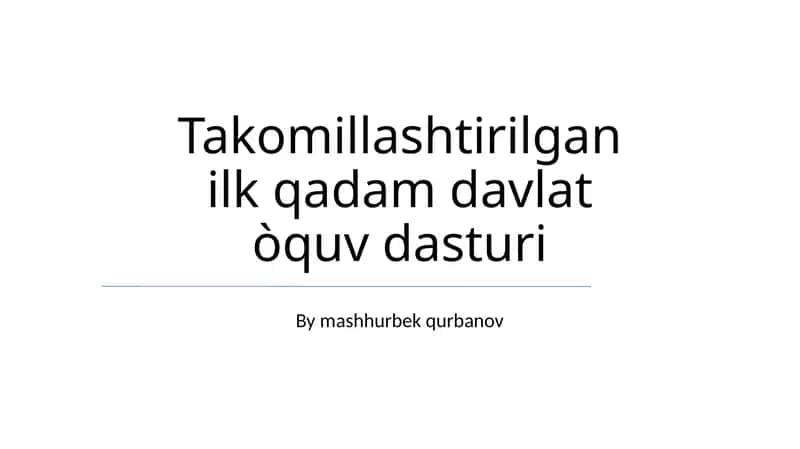Takomillashtirilgan ilk qadam davlat òquv dasturi