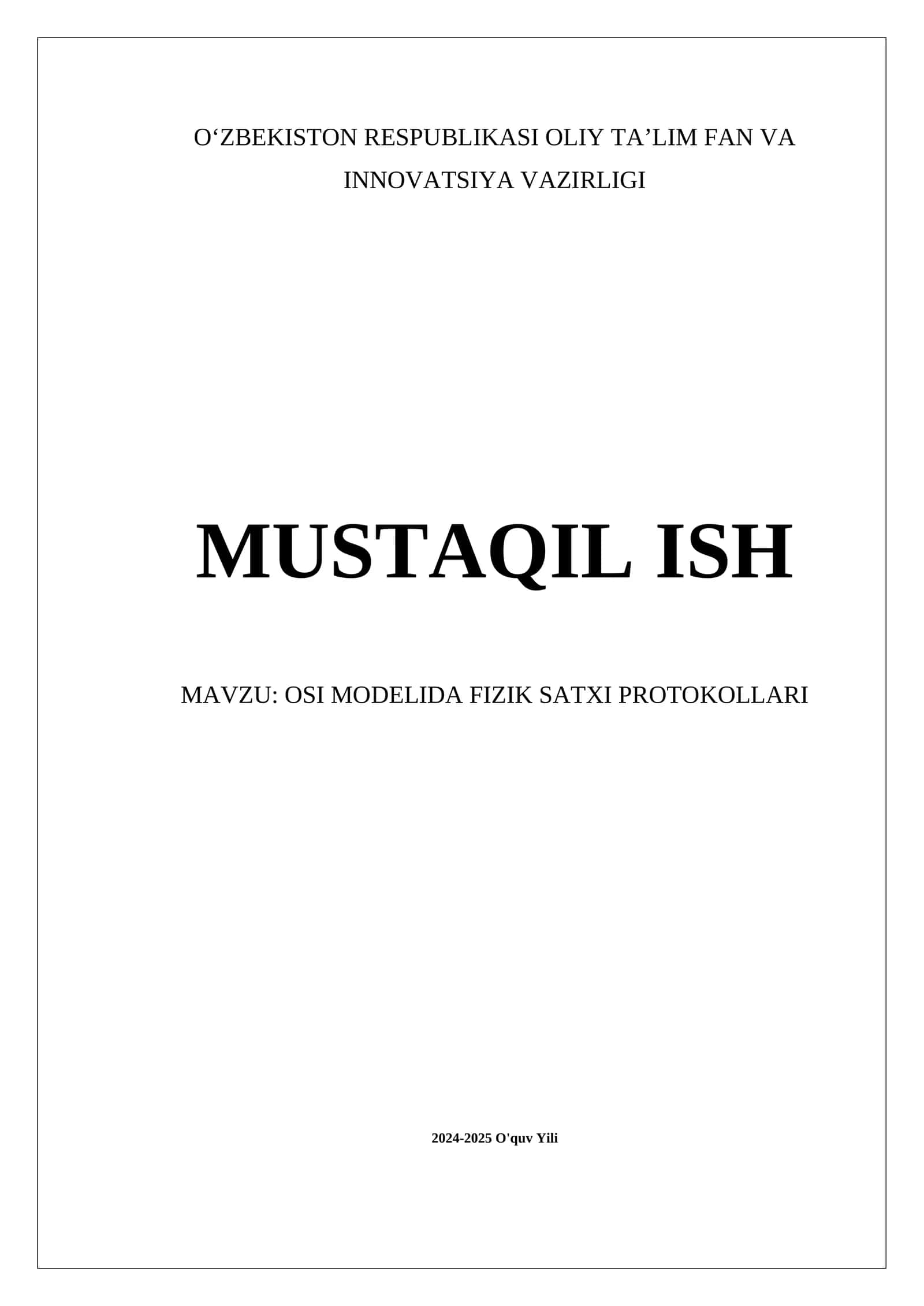 OSI MODELIDA FIZIK SATXI PROTOKOLLARI