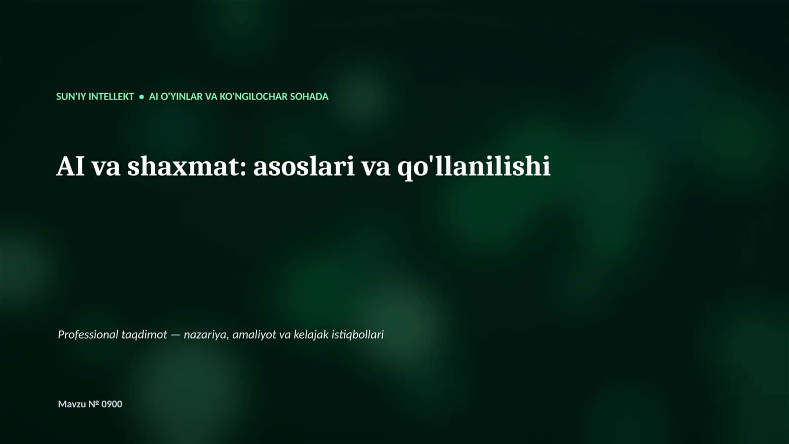 SUN'IY INTELLEKT • AI O'YINLAR VA KO'NGILOCHAR SOHADA